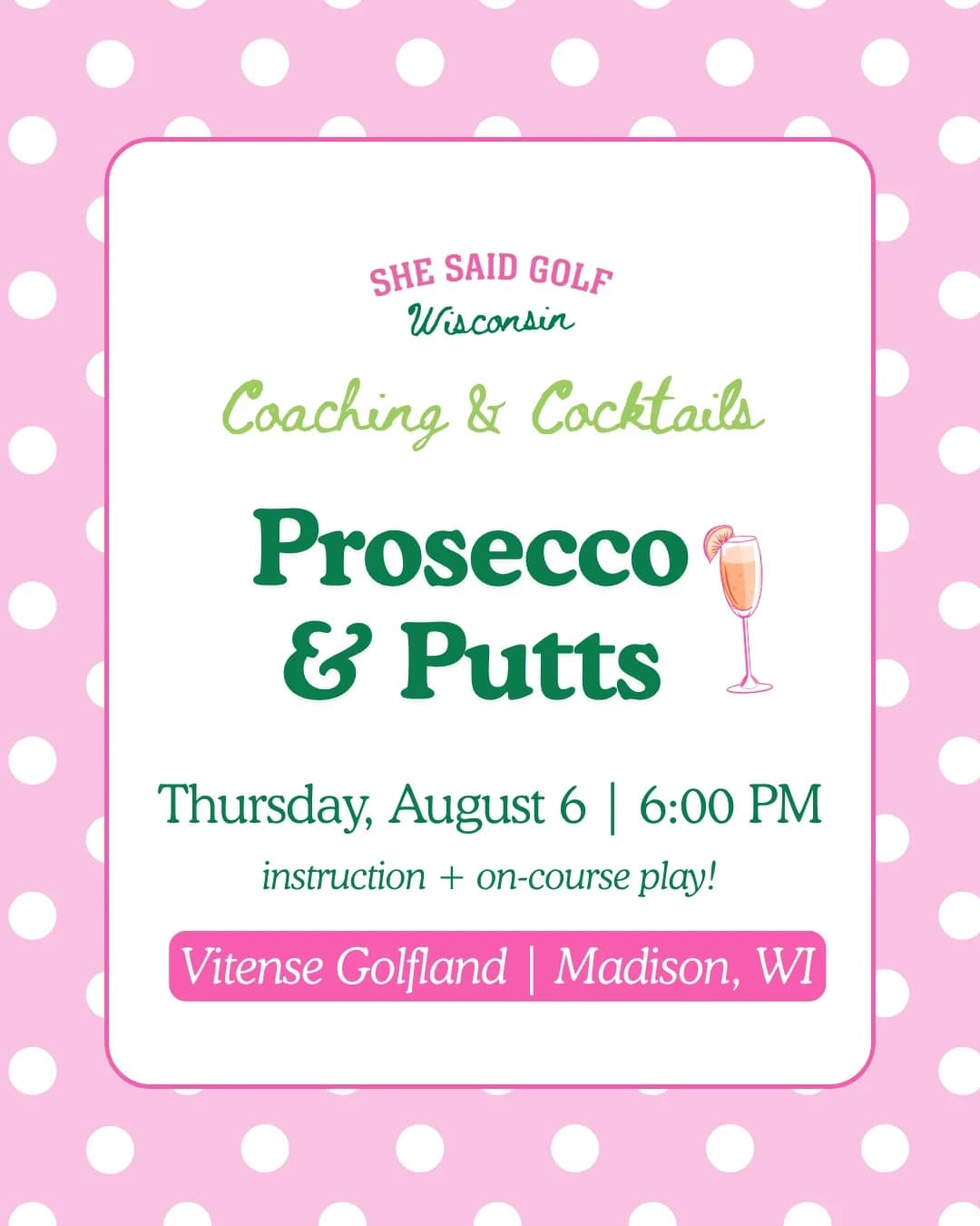 Prosecco & Putts Clinic hosted by She Said Golf Wisconsin — golf in Madison