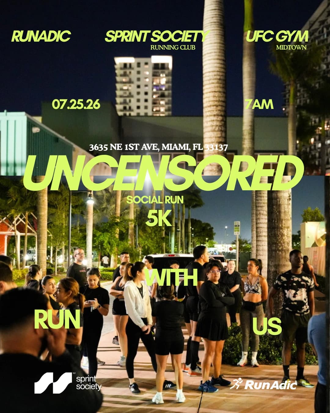 UNCENSORED - 5k hosted by Sprint Society — fitness events in Miami