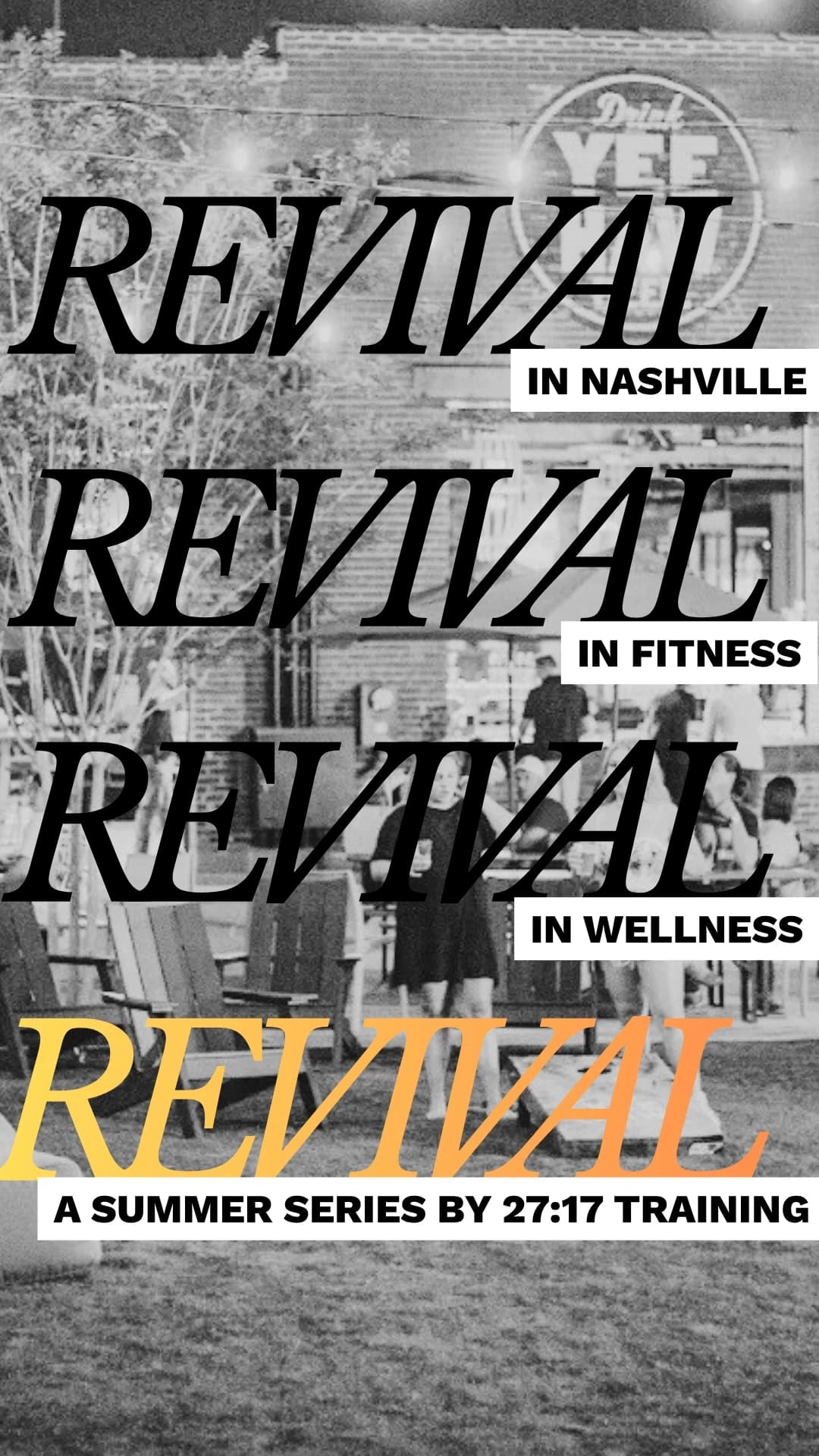 Revival Vol 2 | A Summer Series by 27:17 Training hosted by 27:17 Training — fitness events in Nashville