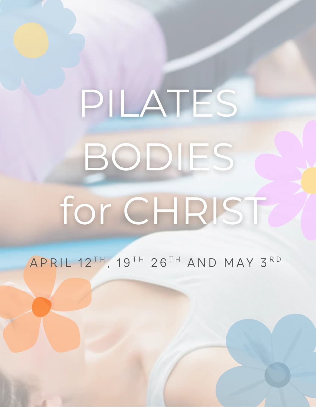 Pilates Bodies for Christ hosted by Pilates Bodies for Christ — pilates classes in Columbia