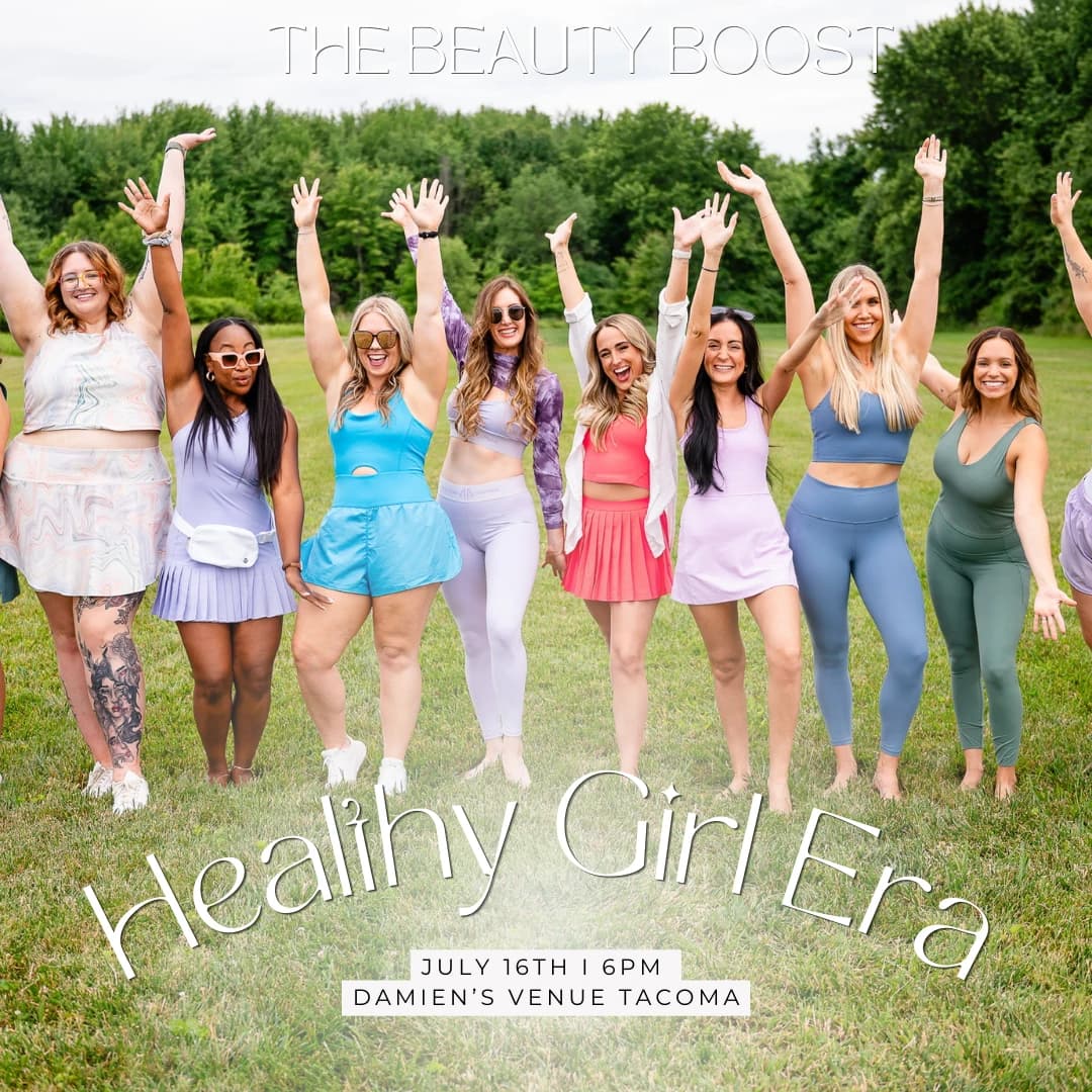 Healthy Girl Era hosted by The Beauty Boost Tacoma — wellness events in Tacoma