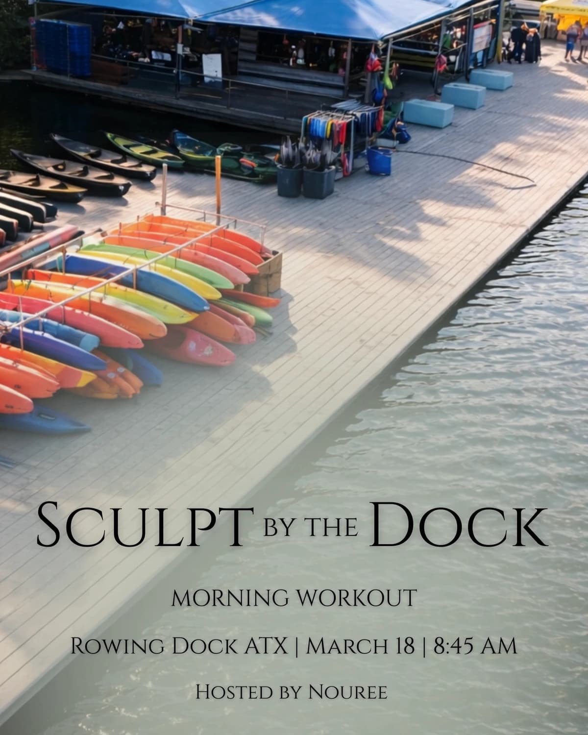 Sculpt By The Dock by nouree hosted by Nouree — fitness events in Austin