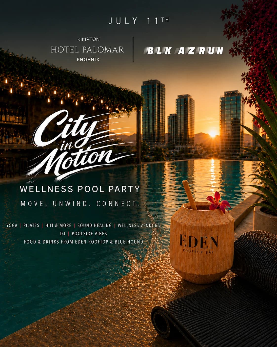 City in Motion: Eden Rooftop Wellness Pool Party Powered by Kimpton Palomar Phoenix x BLKAZRUN hosted by BLK AZ Run  — fitness events in Phoenix