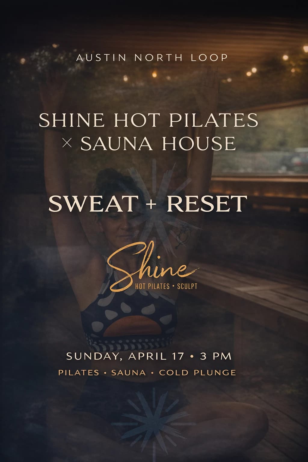 Shine hot Pilates + Sculpt Pop-Up @ Sauna House Austin  hosted by Sauna House Austin — pilates classes in Austin