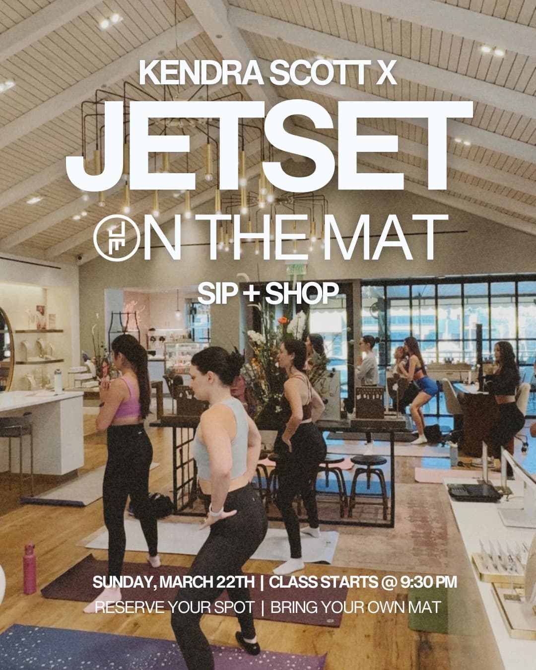JETSET ON THE MAT X Kendra Scott hosted by JETSET Pilates Austin — pilates classes in Austin