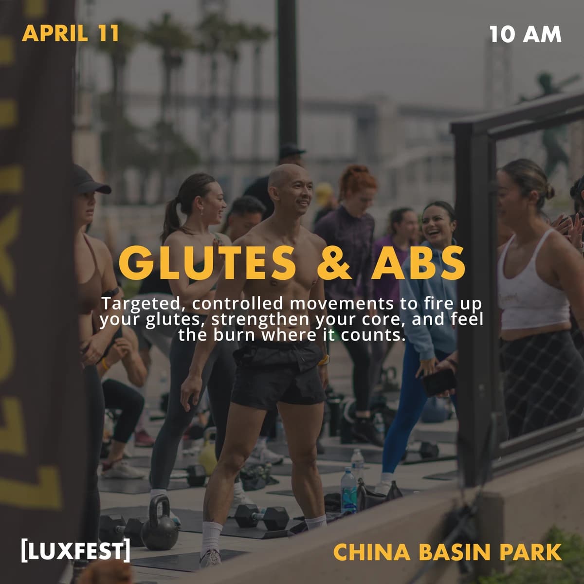 LuxFest: 10:30am- Glutes & Abs hosted by LuxFit  — fitness events in San Francisco