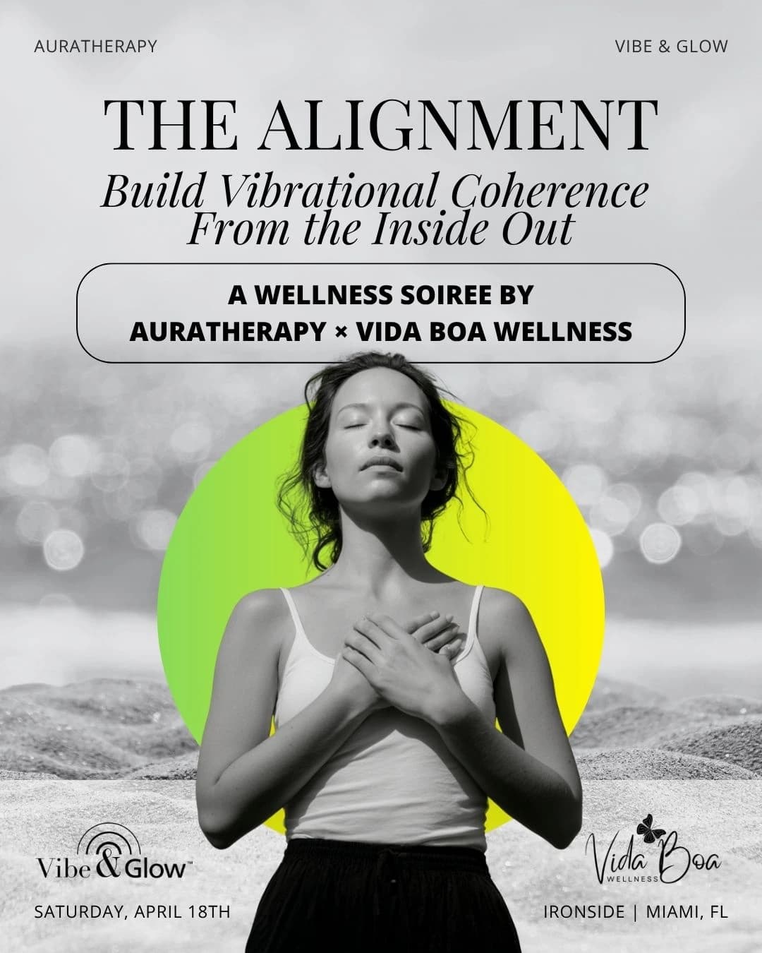 THE ALIGNMENT ⚡️ WELLNESS SOIREE — a Vibe & Glow Signature Experience 🌈  hosted by Auratherapy  — social events in Miami