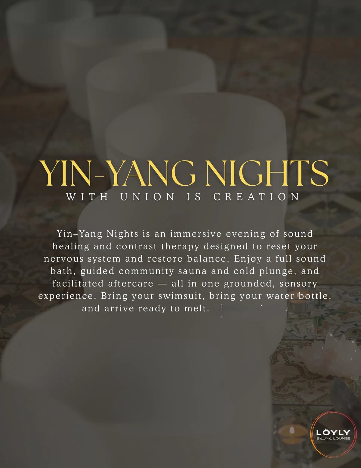 Yin-Yang Nights w/ Union is Creation hosted by Löyly Sauna Lounge — wellness events in Houston
