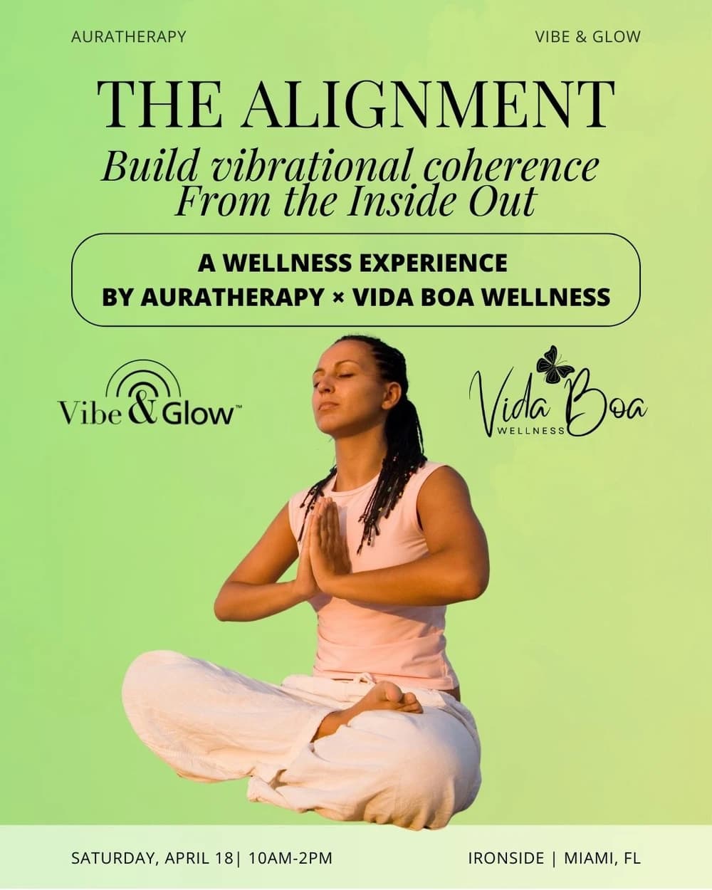 THE ALIGNMENT — a Vibe & Glow Signature Event hosted by Auratherapy  — workshops in Miami