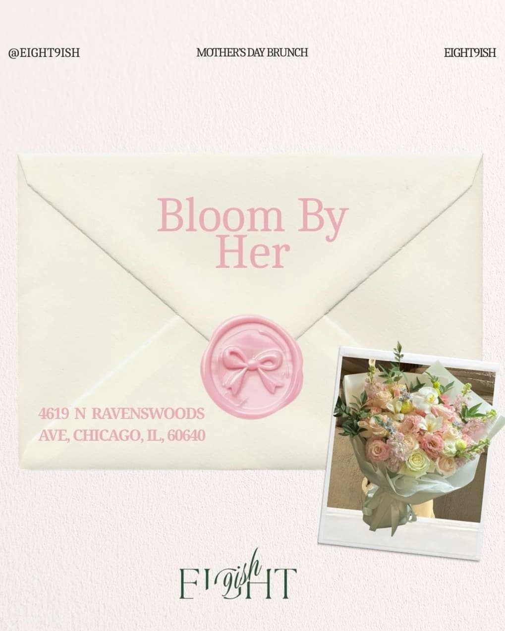 Bloomed By Her (mother’s day brunch hosted by Eight9ish — social events in Chicago