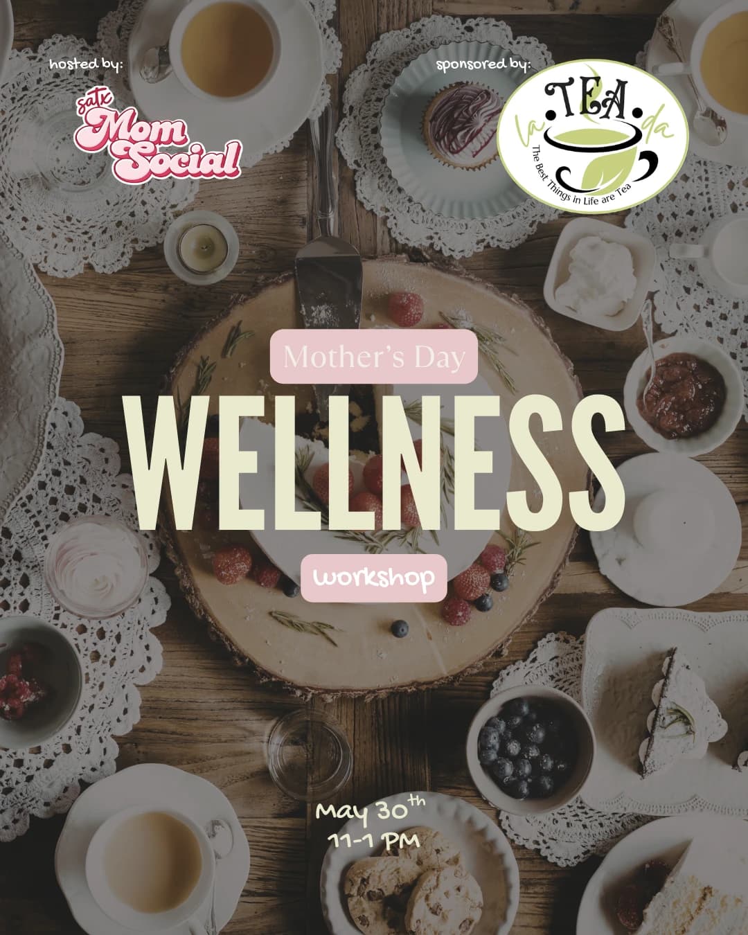 Mother’s Day Wellness for Moms Workshop at LaTeaDa hosted by Mom Social SATX — wellness events in San Antonio