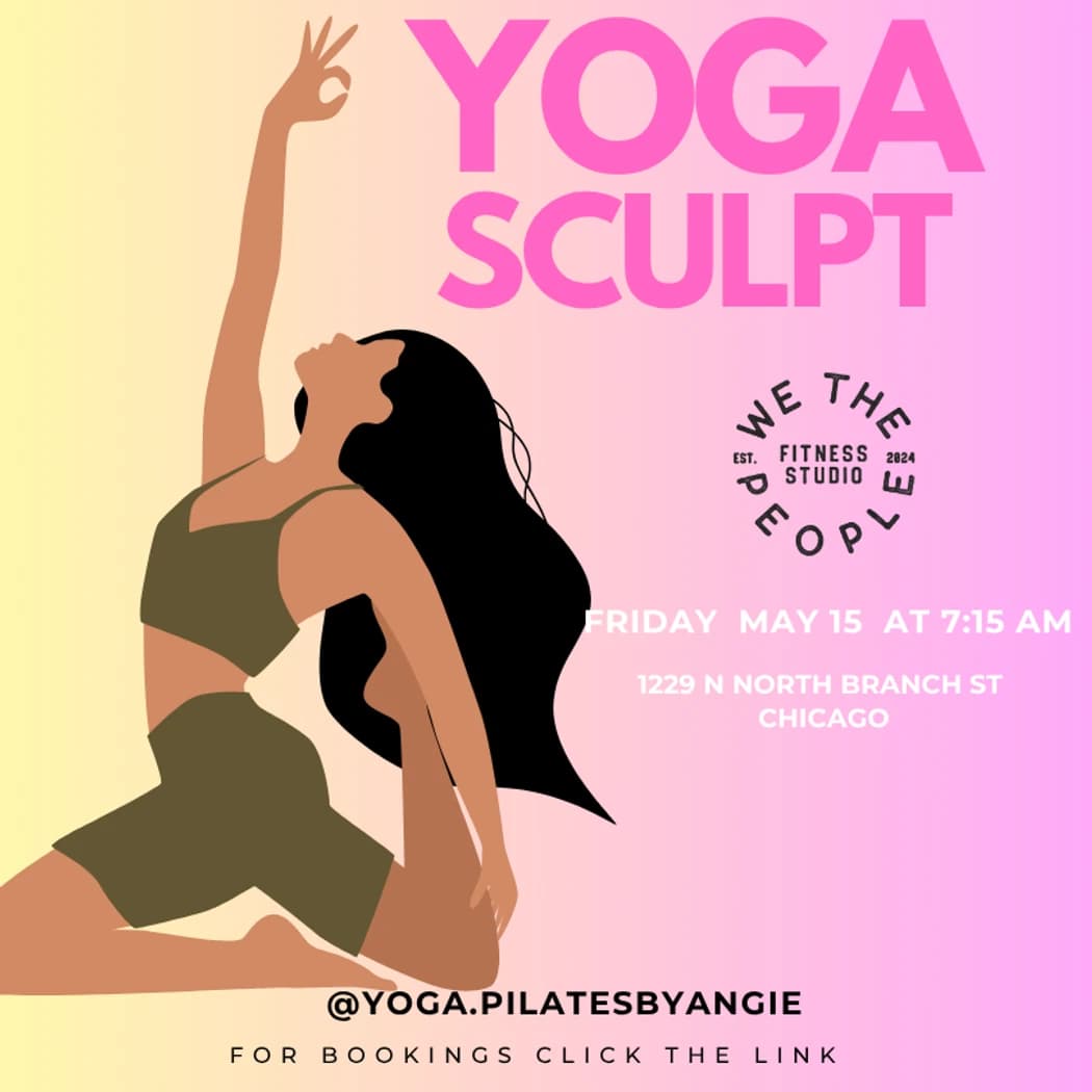 YOGA SCULPT MORNING CLASS 🔥 BY ANGIE hosted by Yoga.pilates.xAngie — yoga classes in Chicago