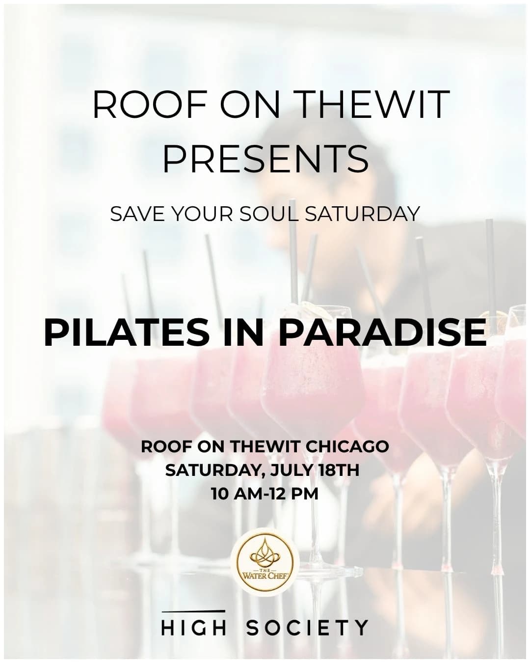 The ROOF Presents: Save Your Soul Saturday-Pilates in Paradise hosted by High Society — pilates classes in Chicago