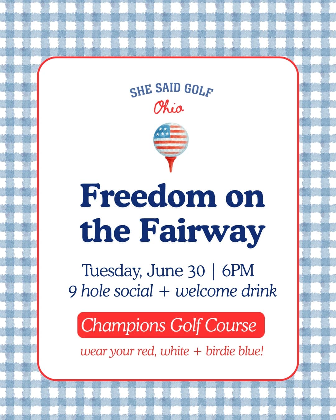 Freedom on the Fairways Twilight Scramble hosted by She Said Golf Ohio — golf in Columbus