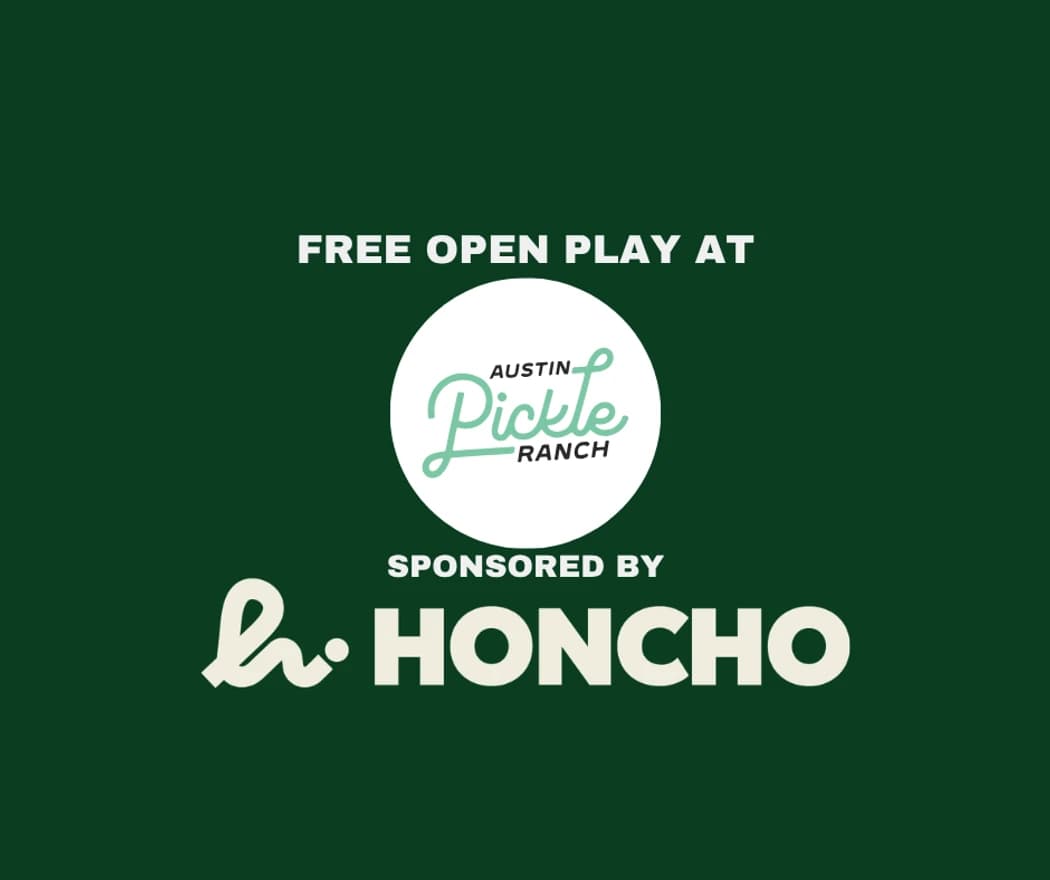 Open Play Sponsored by Honcho Pickleball at Austin - Austin Pickle Ranch (Braker) hosted by Honcho Pickleball  — team sports in Austin