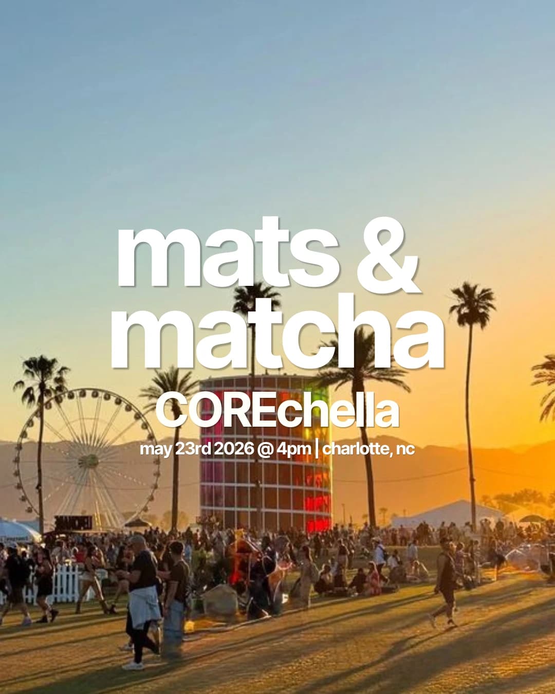 Mats & Matcha: Core-Chella 2026 hosted by GirlyPopSocial CLT — wellness events in Charlotte