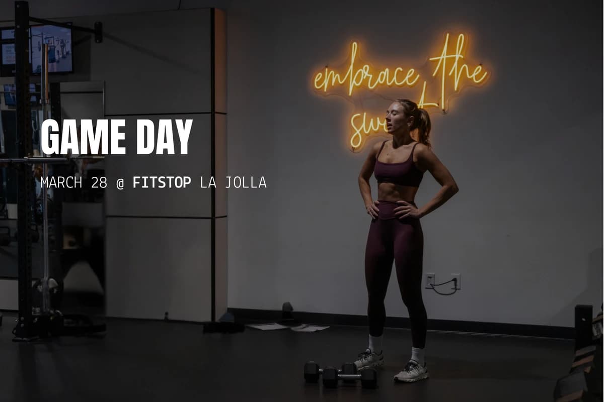 GAME DAY- Fitstop La Jolla hosted by Fitstop - La Jolla — fitness events in San Diego