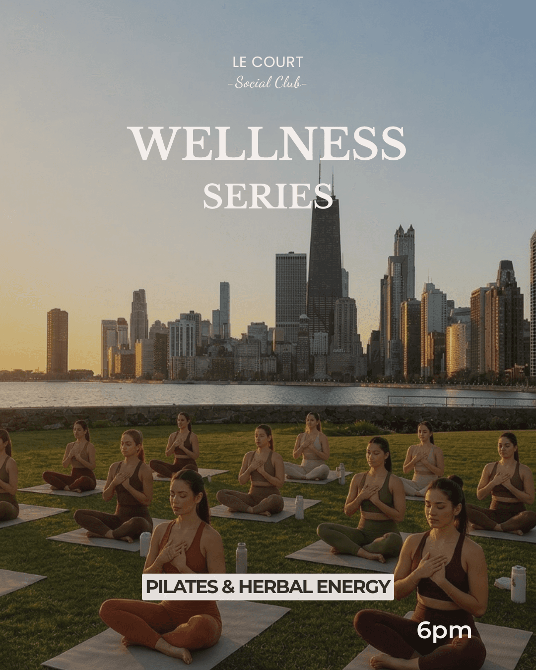 WELLNESS  SERIES  hosted by Le court social club  — pilates classes in Chicago