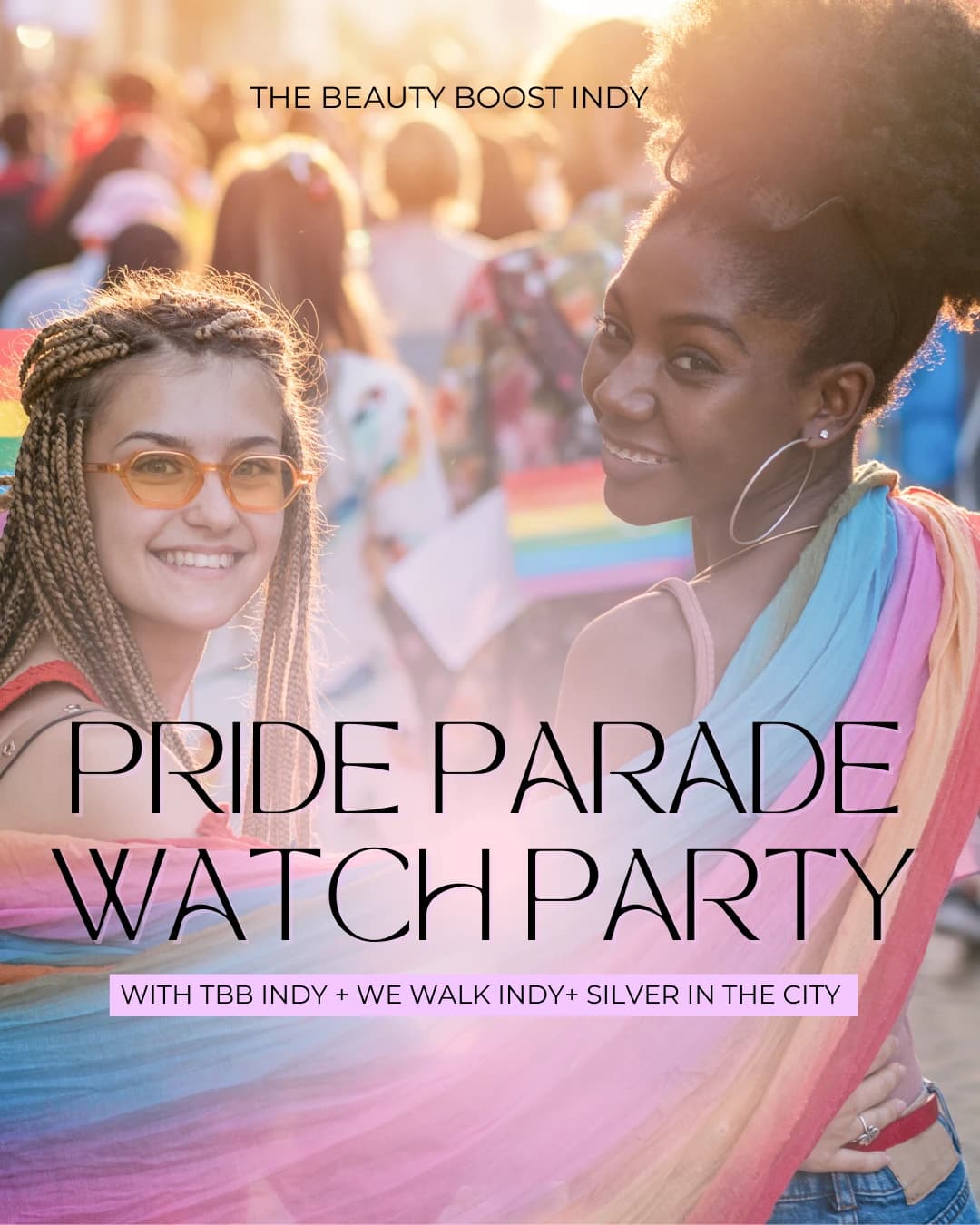 Pride Parade Watch Party hosted by The Beauty Boost Indianapolis — social events in Indianapolis