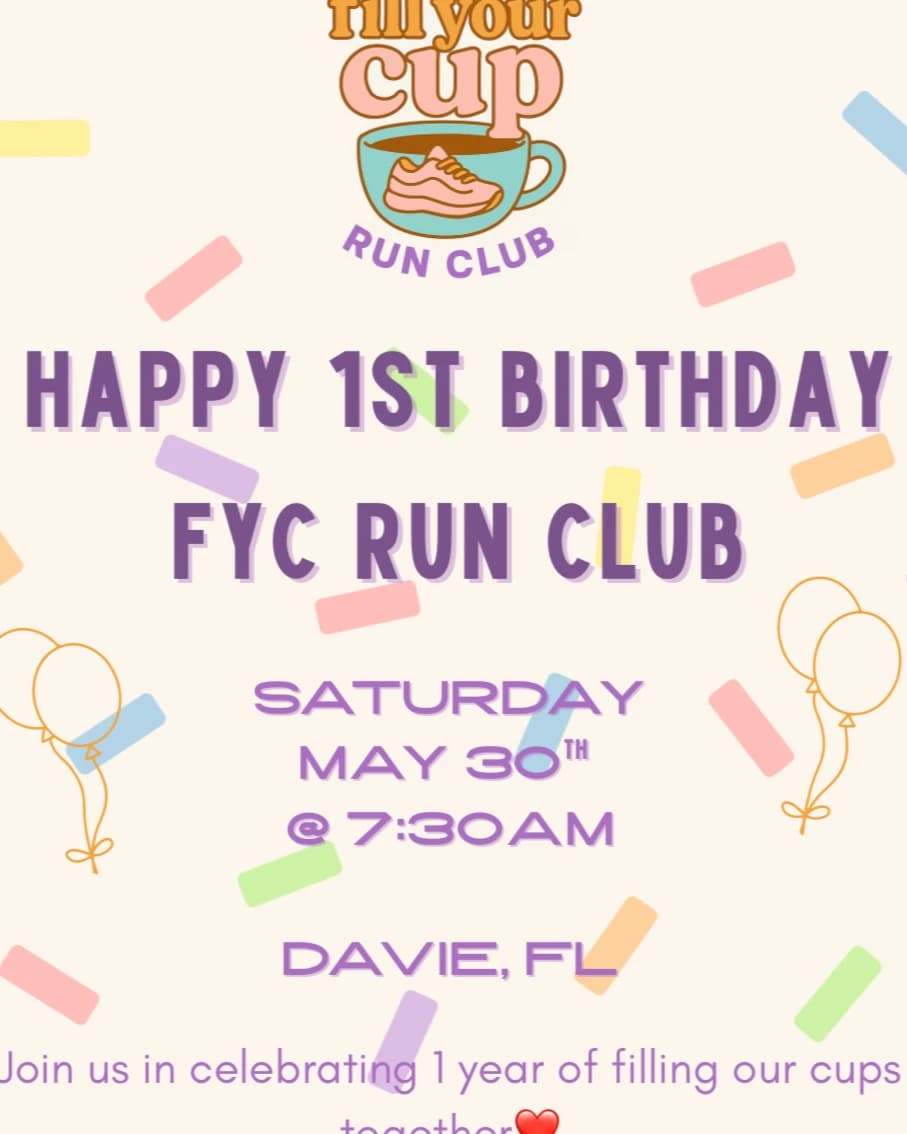 Fill Your Cup Run Club - 1 year 🥳 hosted by Fill Your Cup Run Club | Women’s Running Community — fitness events in Davie