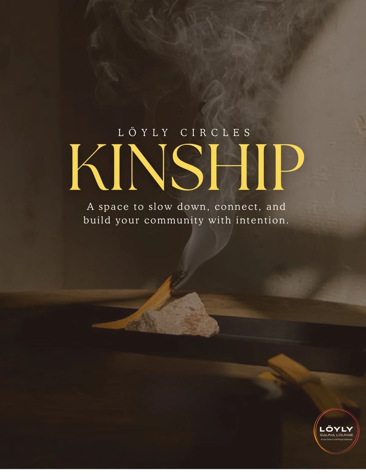 Löyly Circles: KINSHIP  hosted by Löyly Sauna Lounge — social events in Houston
