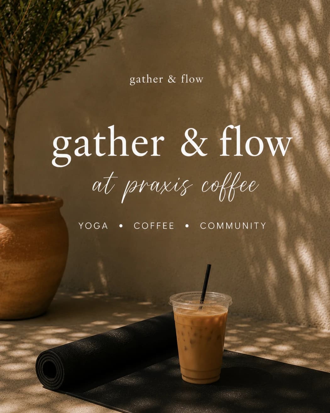 Gather & Flow at Praxis Coffee East hosted by Gather & Flow — yoga classes in Austin