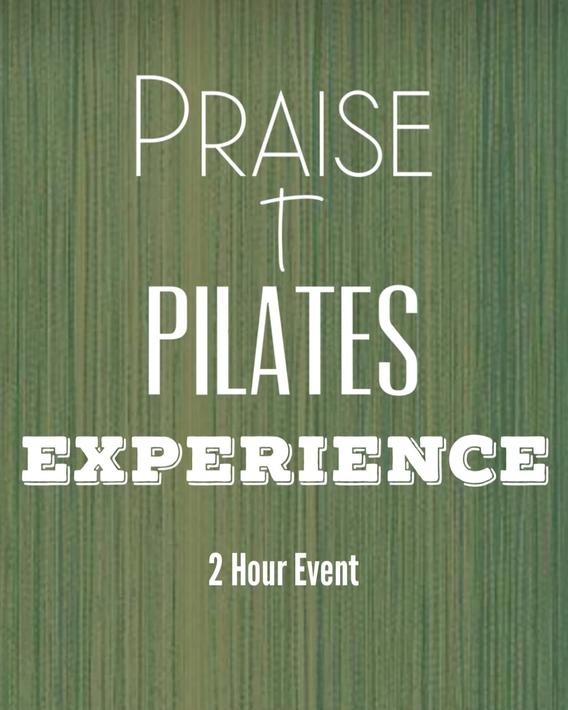 7/4 Praise + Pilates Saturday Experience (2 Hrs) hosted by PraiseandPilates — wellness events in Houston