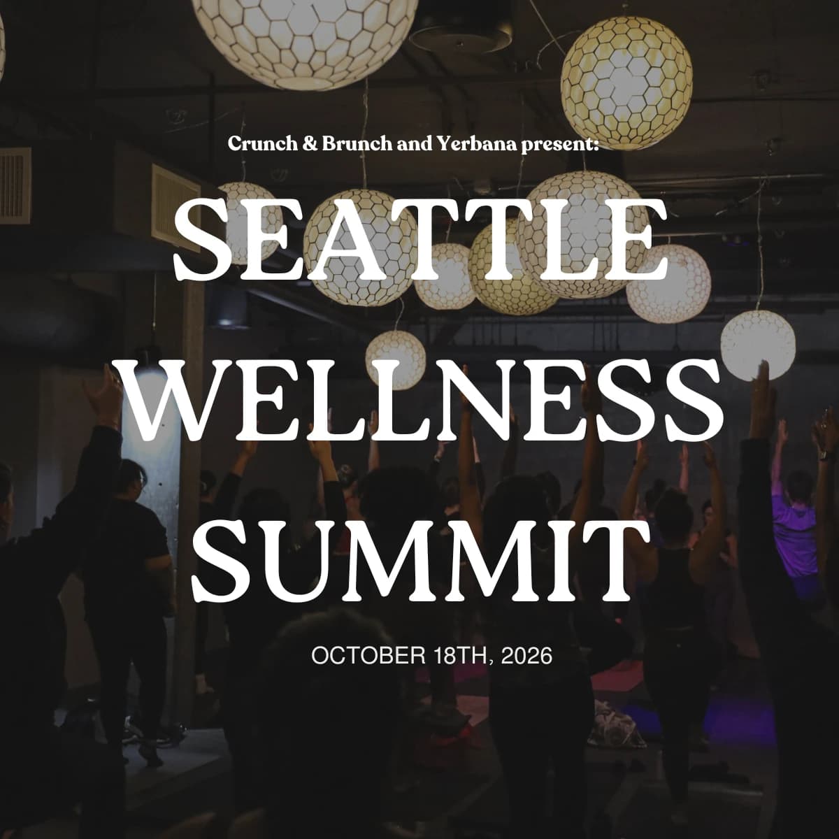 Seattle Wellness Summit 2026 hosted by YERBANA — wellness events in Seattle