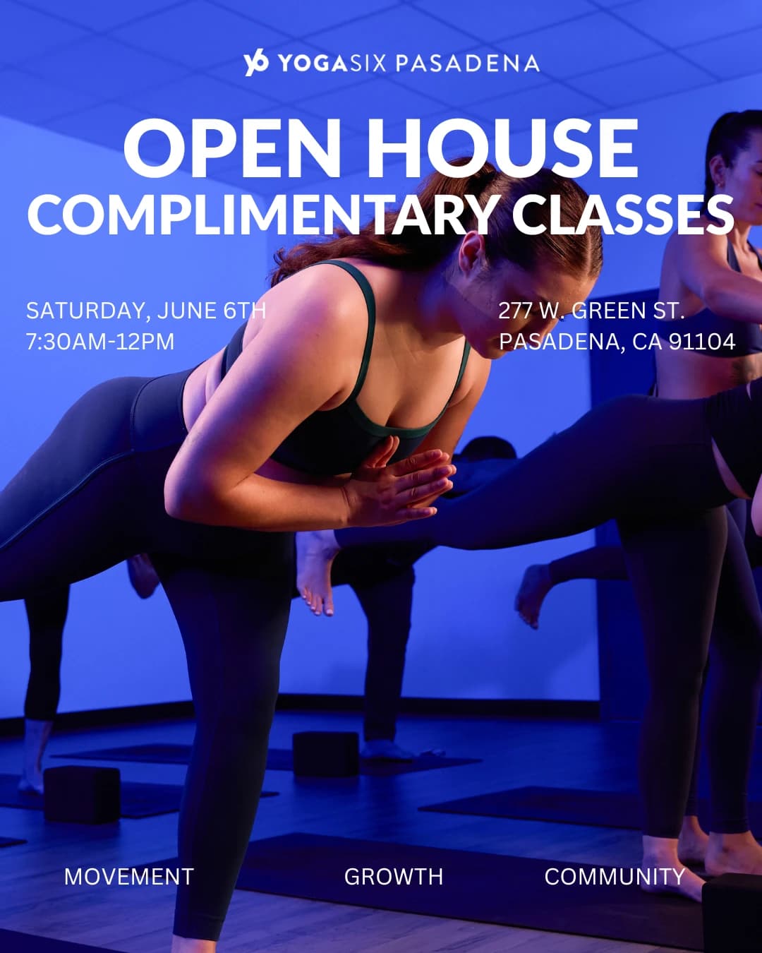 Open House- Free Classes! hosted by YogaSix Pasadena — yoga classes in Pasadena