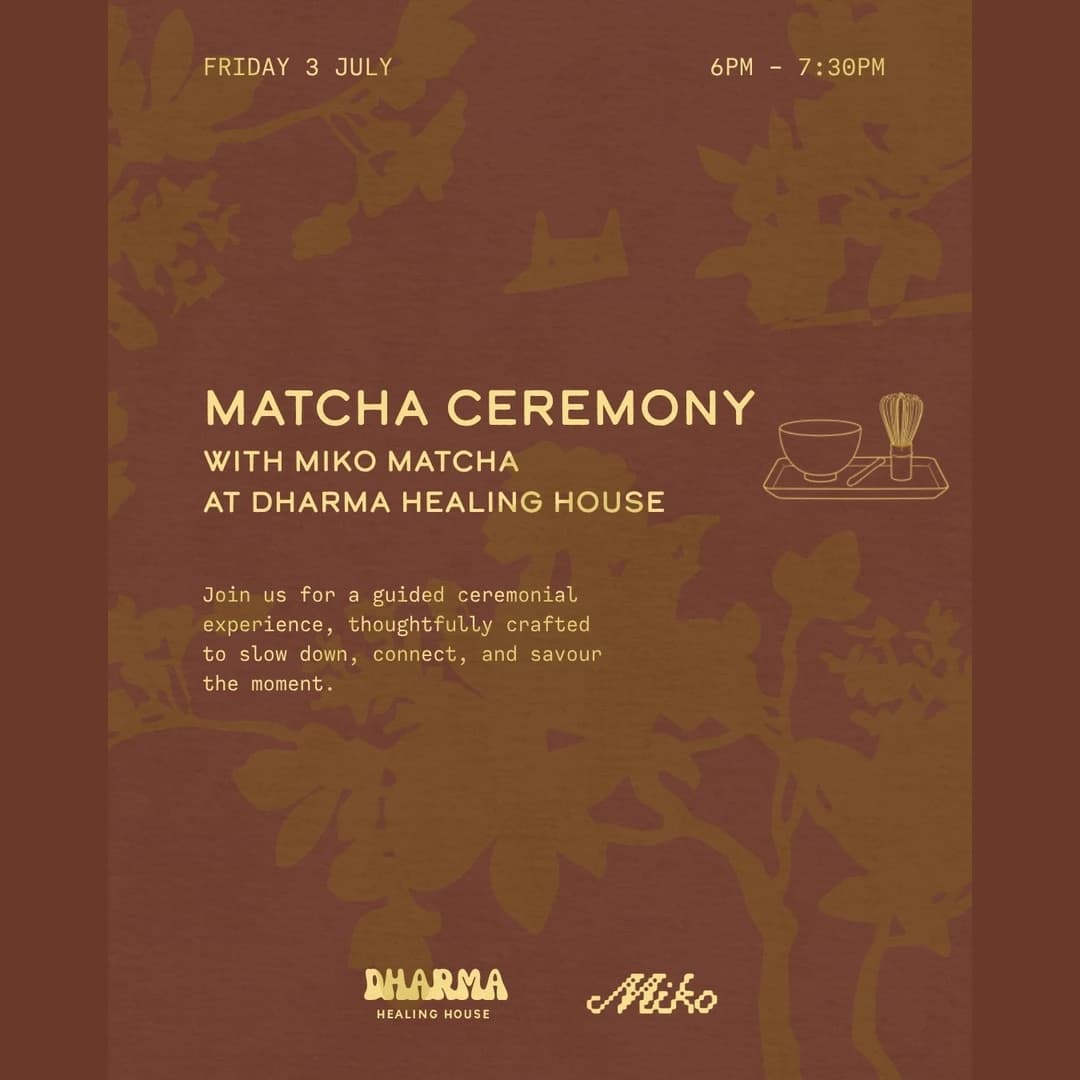 Matcha Ceremony with Miko Matcha hosted by Dharma Healing House — workshops in Miami