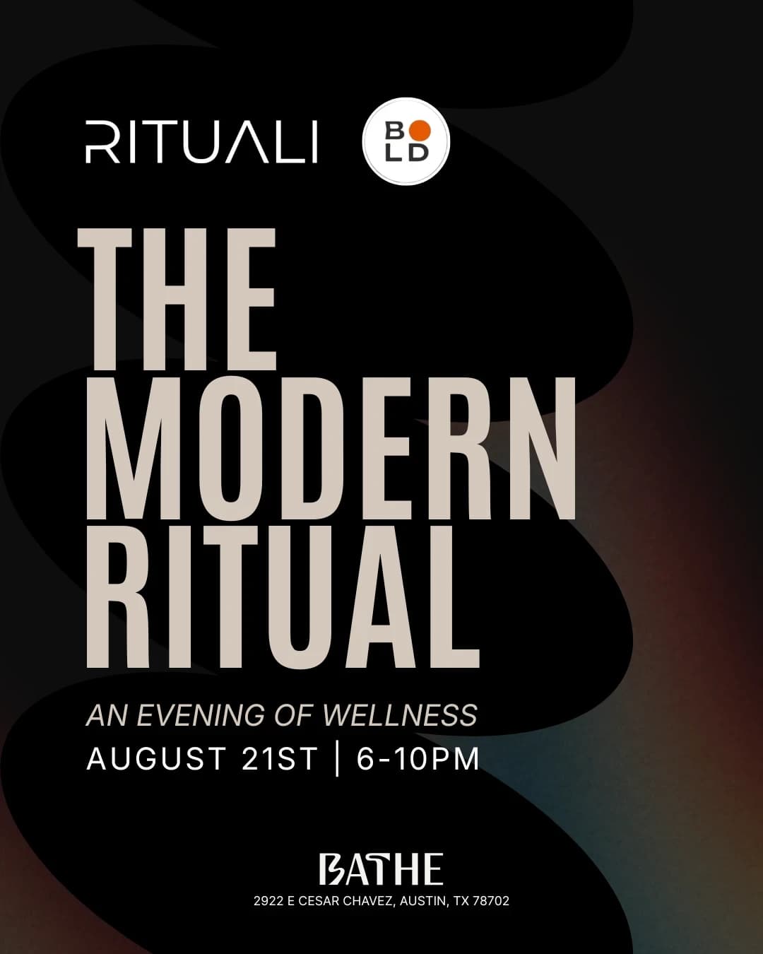 The Modern Ritual: An Evening of Wellness hosted by BATHE — social events in Austin
