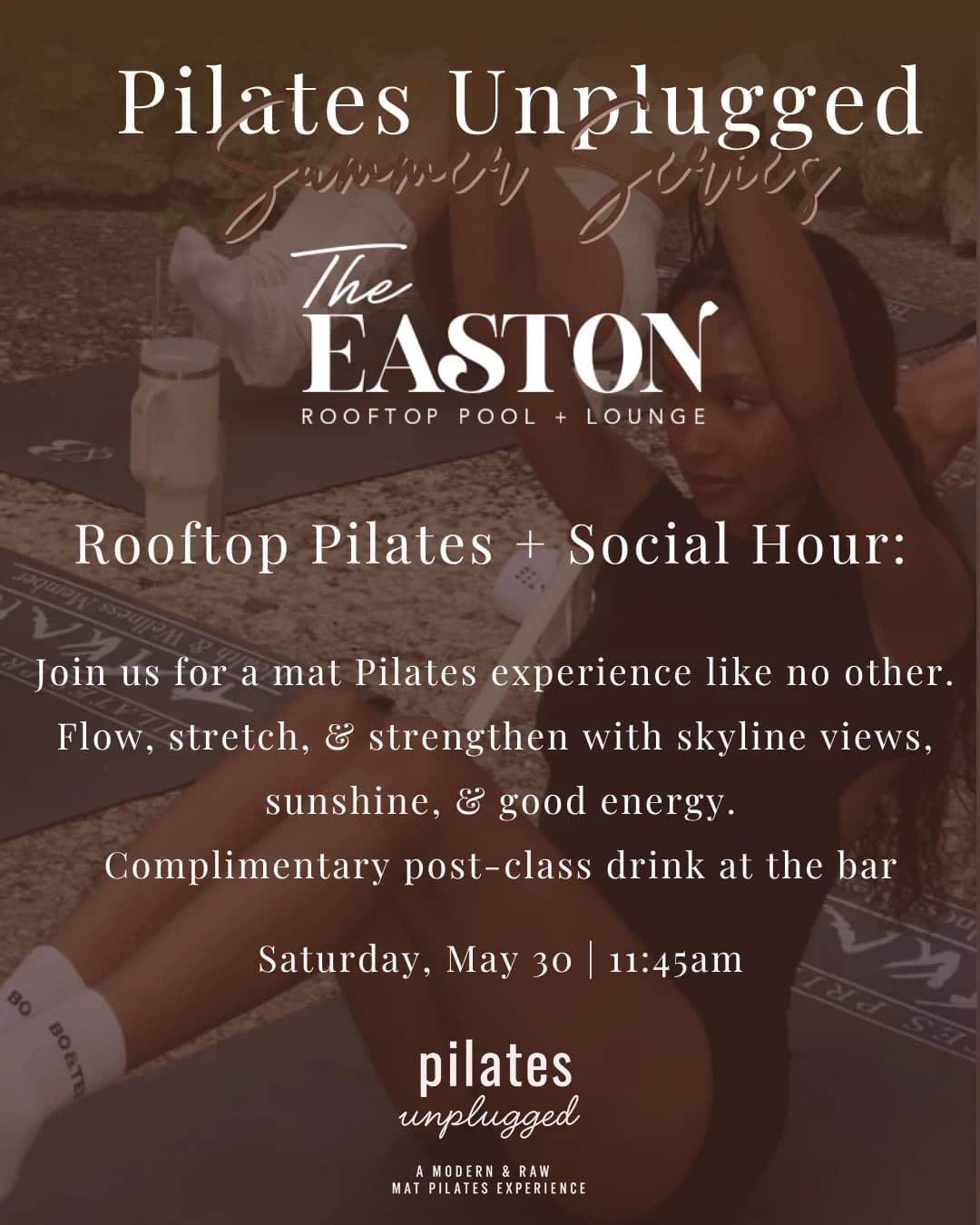 Pilates Unplugged: Summer Series - The Easton 🤎 hosted by pilates unplugged | mat pilates social experience — fitness events in Fort Lauderdale
