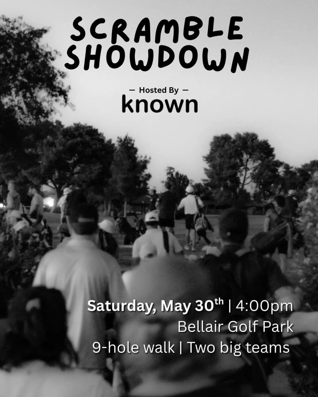 Scramble Showdown @ Bellair hosted by Known — golf in Glendale