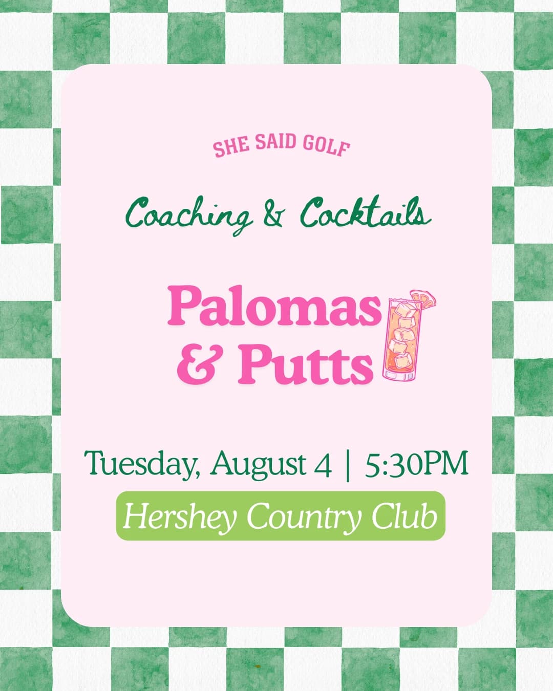 Coaching & Cocktails: Palomas and Putts hosted by She Said Golf Pennsylvania — golf in Hershey