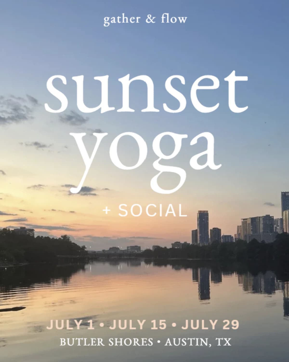 Sunset Yoga + Social hosted by Gather & Flow — yoga classes in Austin