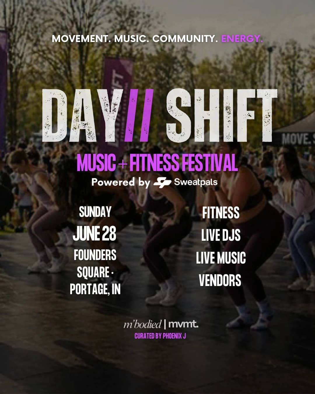 DAY//SHIFT: Music + Fitness Festival hosted by M'Bodied Mvmt — outdoor activities in Portage